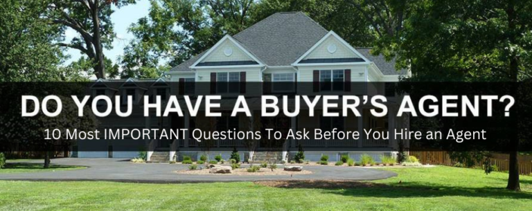Read more about the article 10 Questions To Ask Before Hiring A Buyer’s Agent
